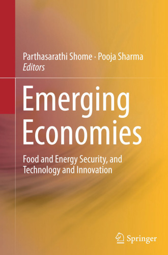 Emerging Economies: Food and Energy Security, and Technology and Innovation