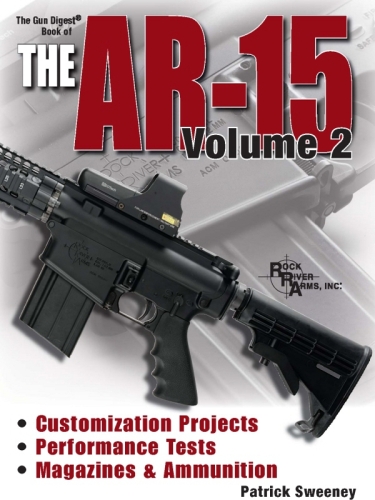 Gun Digest Book of the AR-15, Vol. 2