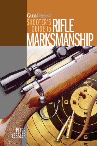 Gun Digest Shooter's Guide to Rifle Marksmanship