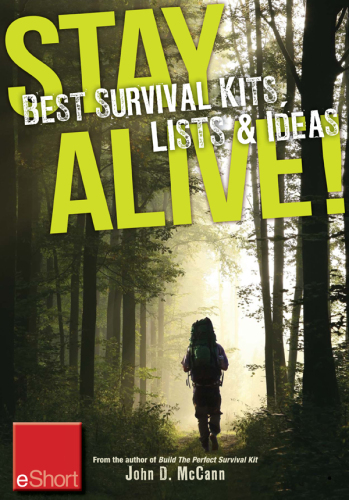 Stay Alive - Best Survival Kits, Lists & Ideas Eshort: Make the Best Survival Kit with These Great Ideas for Clothes, Food & Emergency Supplies