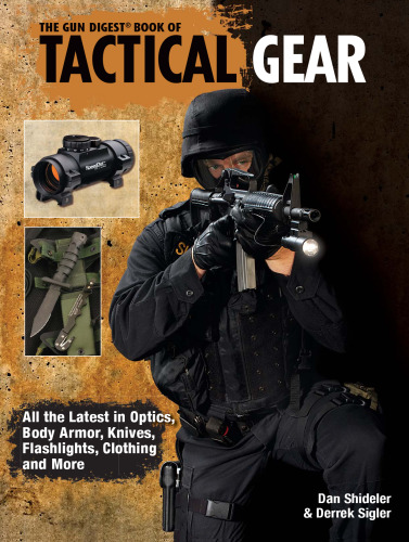 The Gun Digest Book of Tactical Gear