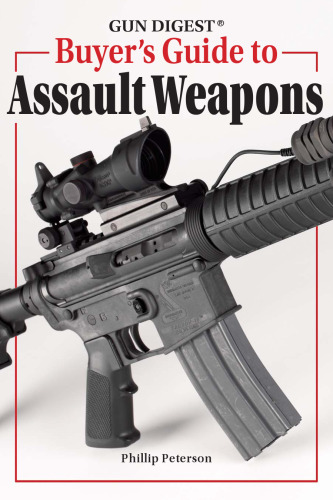 Gun Digest Buyer’s Guide to Assault Weapons
