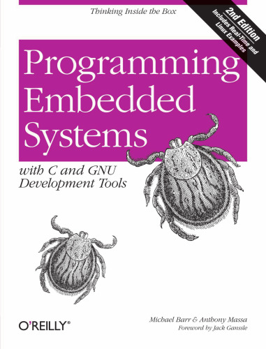 Programming embedded systems : with C and GNU development tools