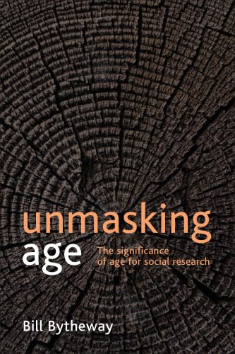 Unmasking age : the significance of age for social research