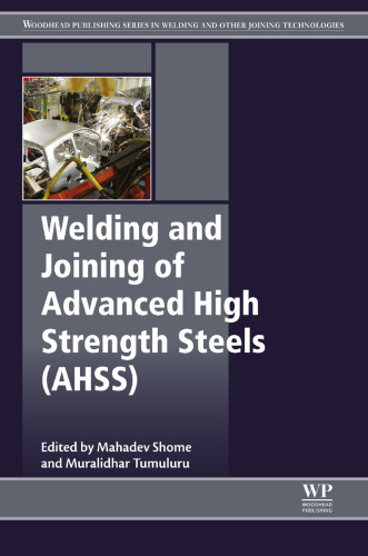 Welding and joining of advanced high strength steels (AHSS)