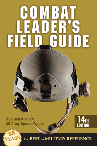 Combat Leader's Field Guide: 14th Edition