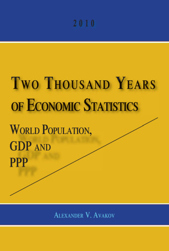 Two Thousand Years of Economic Statistics: World Population, GDP and PPP