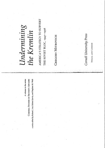 Undermining the Kremlin: America's Strategy to Subvert the Soviet Bloc, 1947-1956