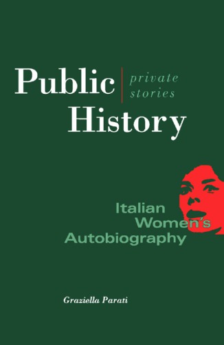 Public History, Private Stories: Italian Women's Autobiography
