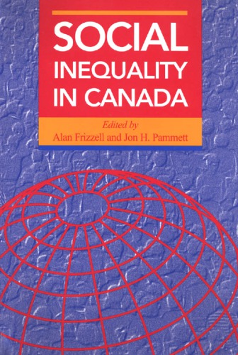 Social Inequality in Canada: Measures the Consistency and Logic of Perceived Social Conditions and Priorities in Canada
