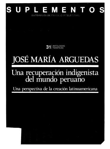 Una recuperación indigenista del mundo peruano. Una perspectiva de la creación latinoamericana
