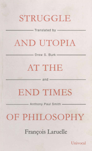 Struggle and Utopia at the End Times of Philosophy