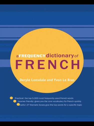 A Frequency Dictionary of French: Core Vocabulary for Learners