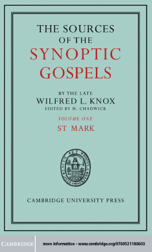 The Sources of the Synoptic Gospels: Volume 1, St Mark