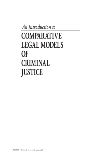 An Introduction to Comparative Legal Models of Criminal Justice