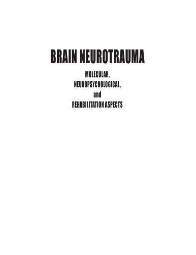 Brain Neurotrauma: Molecular, Neuropsychological, and Rehabilitation Aspects