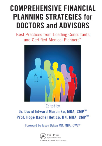 Comprehensive Financial Planning Strategies for Doctors and Advisors: Best Practices from Leading Consultants and Certified Medical Planners™