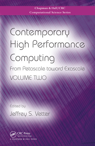 Contemporary High Performance Computing: From Petascale toward Exascale, Volume Two
