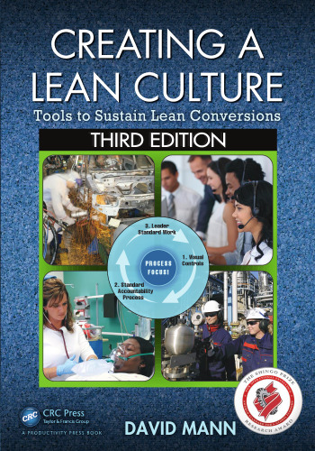 Creating a Lean Culture: Tools to Sustain Lean Conversions