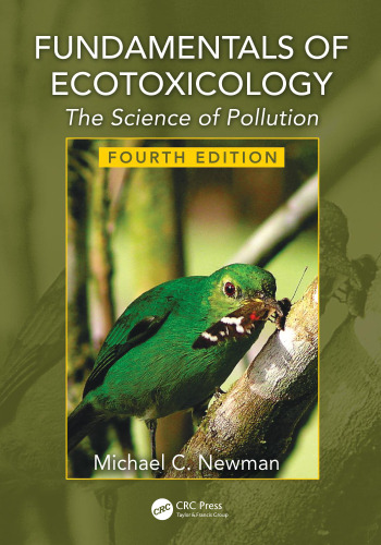 Fundamentals of Ecotoxicology: The Science of Pollution