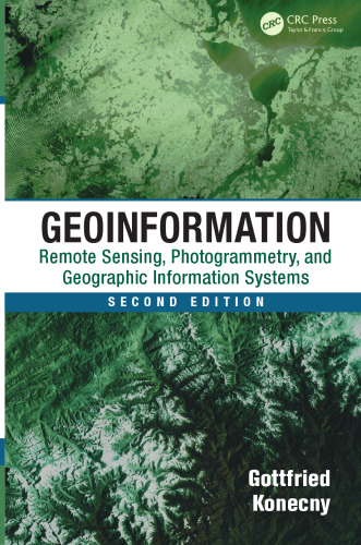 Geoinformation: Remote Sensing, Photogrammetry and Geographic Information Systems