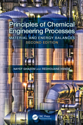 Principles of Chemical Engineering Processes: Material and Energy Balances