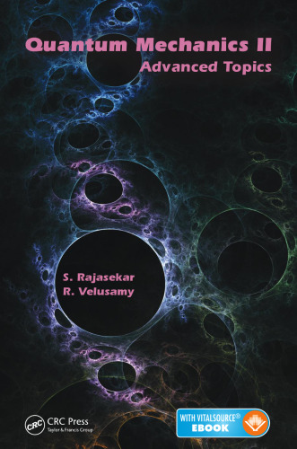 Quantum Mechanics II: Advanced Topics