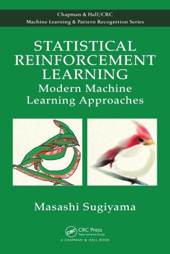 Statistical Reinforcement Learning: Modern Machine Learning Approaches