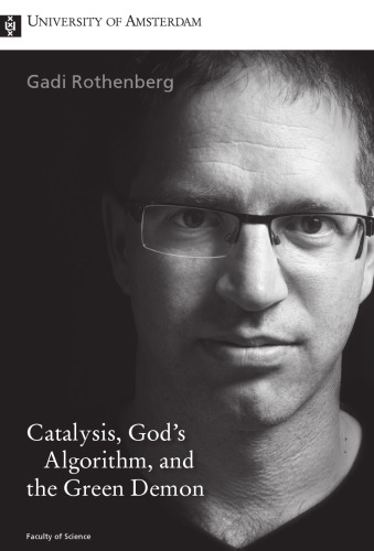 Catalysis, God's Algorithm, and the Green Demon