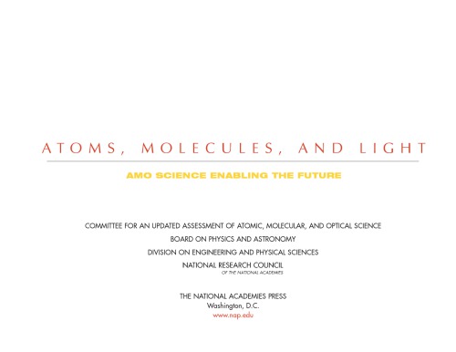 Atoms, Molecules, and Light  AMO Science Enabling the Future