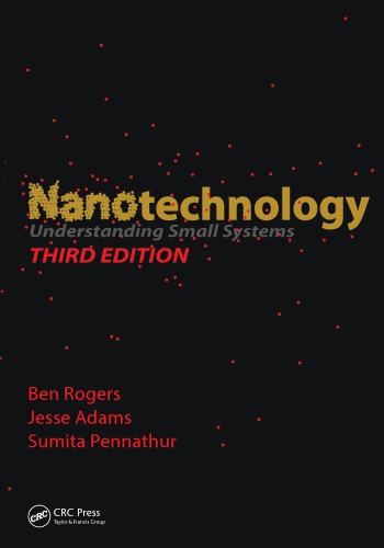 Nanotechnology : Understanding Small Systems