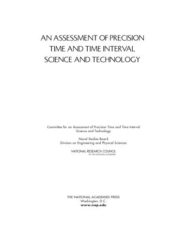 An Assessment of Precision Time and Time Interval Science and Technology