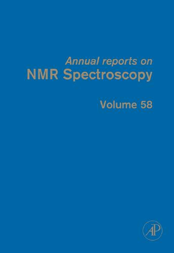 Annual Reports on NMR Spectroscopy, Vol. 58