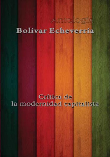 Crítica de la modernidad capitalista (Antología)
