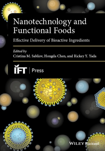 Nanotechnology and functional foods : effective delivery of bioactive ingredients