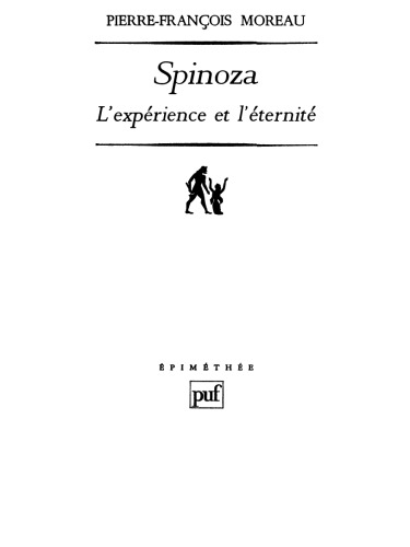 Spinoza : L'expérience et l'éternité