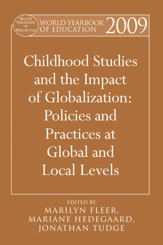 Childhood studies and the impact of globalization : policies and practices at global and local levels