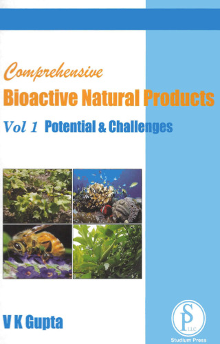 Comprehensive Bioactive Natural Products Vol 1 Potential & Challenges