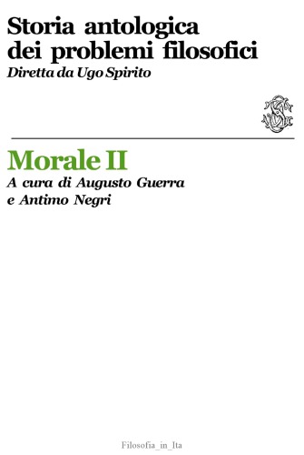 Storia antologica dei problemi filosofici. Morale II