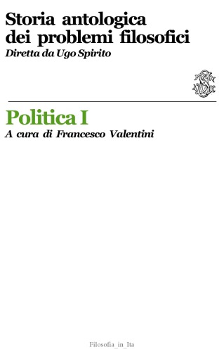 Storia antologica dei problemi filosofici. Politica I