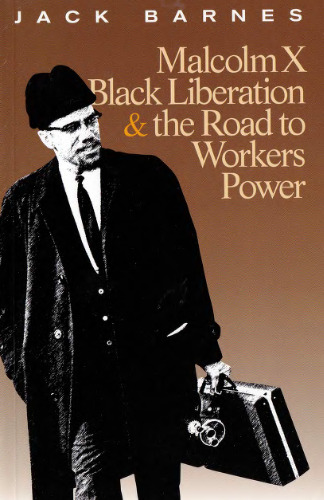 Malcolm X, Black Liberation, and the Road to Workers Power