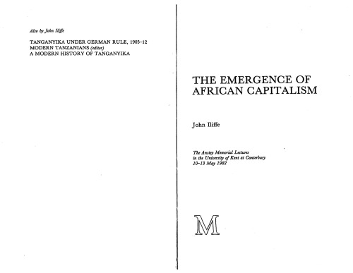 The Emergence of African Capitalism : the Anstey Memorial Lectures in the University of Kent at Canterbury 10-13 May 1982
