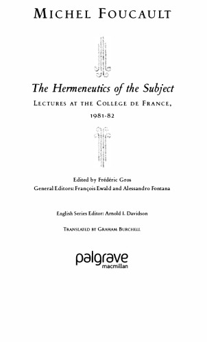 The Hermeneutics of the Subject: Lectures at the Collège de France 1981-1982