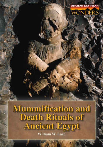 Mummification and Death Rituals of Ancient Egypt