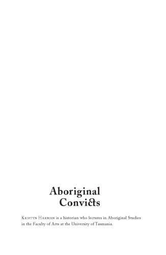 Aboriginal Convicts. Australian, Khoisan, and Maori Exiles