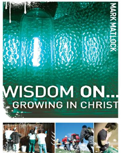 Wisdom On ... Growing in Christ