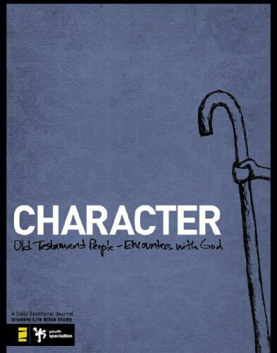 Character. Old Testament People - Encounters with God