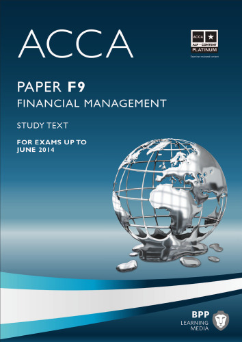 ACCA F9 - Financial Management - Study Text 2013