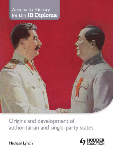 Access to History for the IB Diploma. Origins and development of authoritarian and single-party states