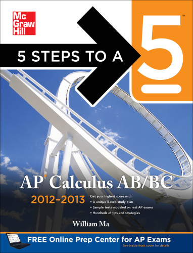5 Steps to a 5 AP Calculus AB & BC. 2012-2013 Edition